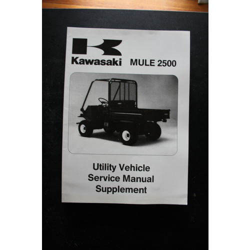 GENUINE KAWASAKI SERVICE WORKSHOP MANUAL SUPPLEMENT MULE 2500